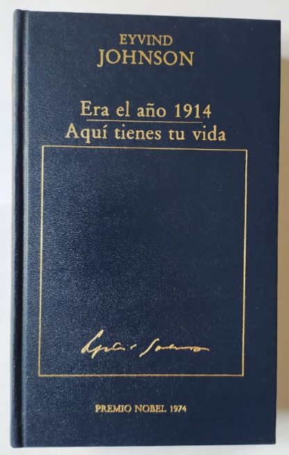 Era el año 1914 / Aquí tienes tu vida