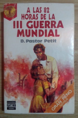 A las 82 horas de la Tercera Guerra Mundial