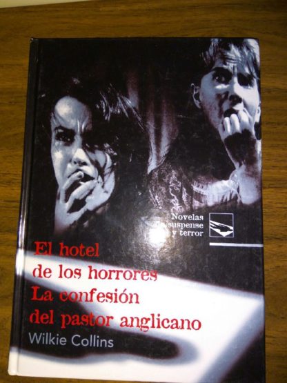 El hotel de los horrores. La confesión del pastor anglicano.