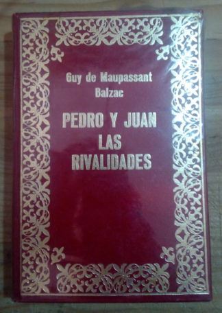 Pedro y Juan / Las rivalidades