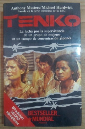 Tenko. La lucha por la superviviencia de un grupo de mujeres en un campo de concentración francés