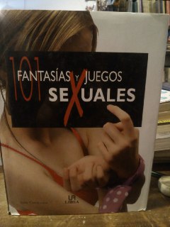 101 FANTASIAS Y JUEGOS SEXUALES