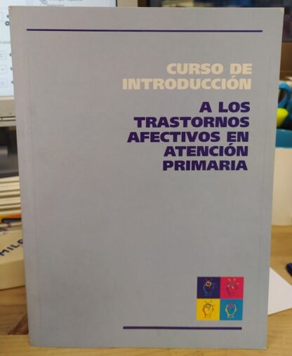 Curso de introducción a los trastornos afectivos en la atención primaria