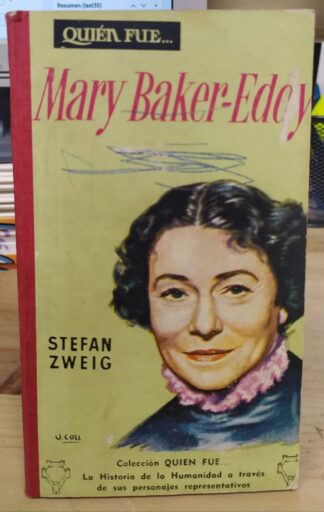 Mary Baker-Eddy (Quién fue… )