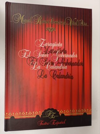 Zaragüeta / El señor gobernador / La calandria