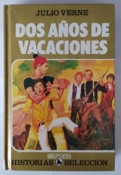 Dos años de vacaciones.