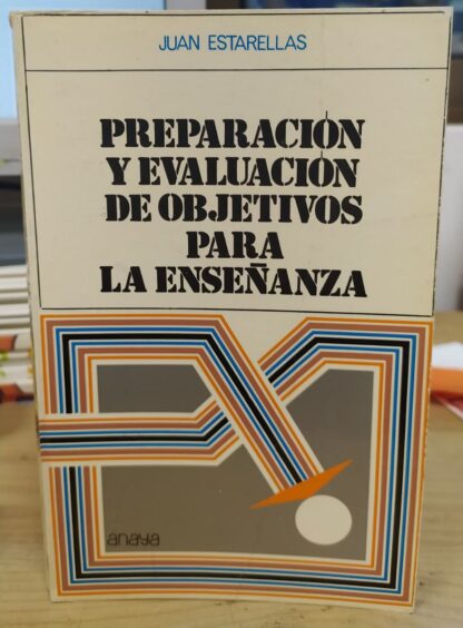 Preparación y evolución de objetivos para la enseñanza.