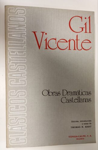 Gil Vicente. Obras Dramáticas Castellanas