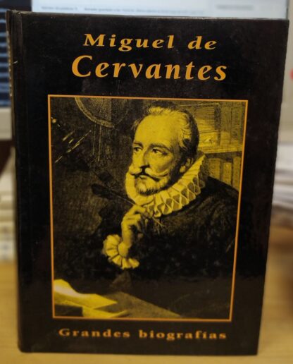 Miguel de Cervantes Saavedra.