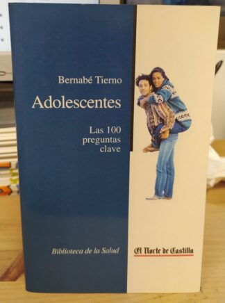 Adolescentes. Las 100 preguntas clave