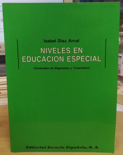 Niveles en educación especial (Contenidos de Diagnósitco y Tratamiento)