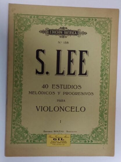 Sebastián Lee. La técnica del violoncelo. 40 Estudios melódicos y progresivos. Tomo I