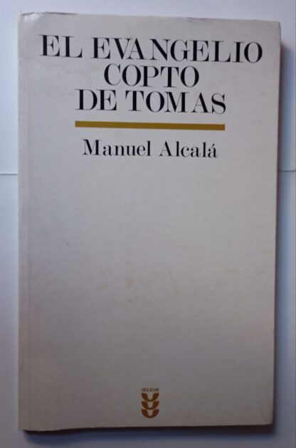 El Evangelio copto de Tomás. Palabras ocultas de Jesús.