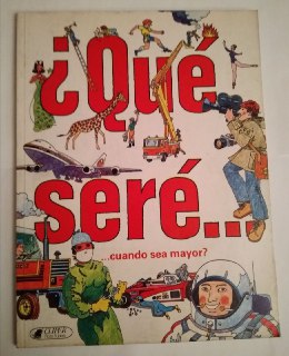 ¿Qué seré cuando sea mayor?