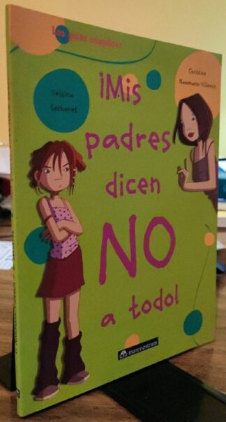 ¡Mis padres dicen no a todo!