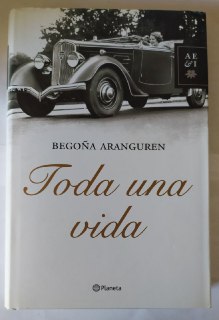 Toda una vida.