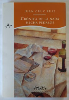 Crónica de la nada hecha pedazos.