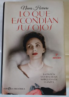 Lo que escondían sus ojos. La pasión oculta de la marquesa de Llanzol.