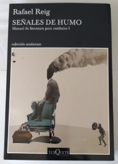 Señales de humo. Manual de literatura para caníbales I.