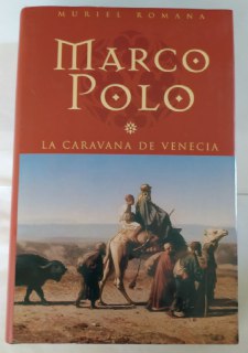 Marco Polo. La caravana de Venecia