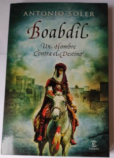 Boabdil. Un hombre contra el destino.