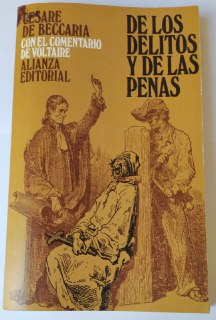 De los delitos y de las penas. Con el comentario de Voltaire.