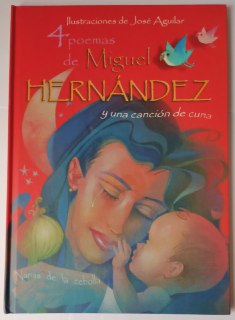 4 poemas de Miguel Hernández y una canción de cuna.