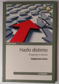 Hazlo distinto. Emprender e innovar.