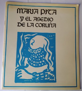 María Pita y el asedio de la Coruña.