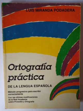 Ortografía práctica de la lengua española.