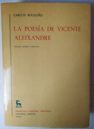 La poesía de Vicente Aleixandre.