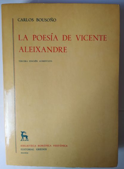 La poesía de Vicente Aleixandre.