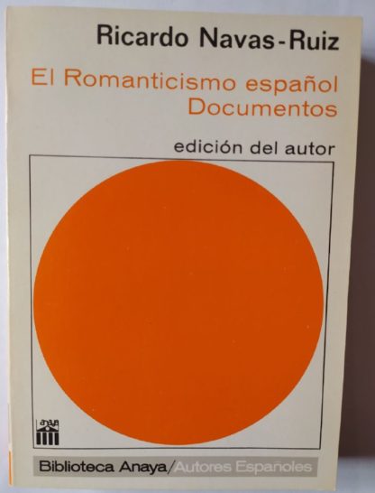 El romanticismo español. Documentos.