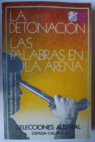 La detonación. / Las palabras en la arena.