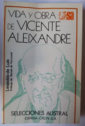 Vida y obra de Vicente Aleixandre.