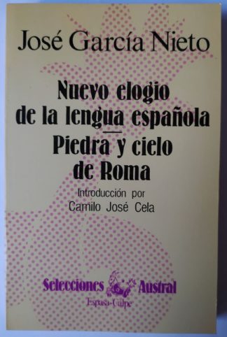 Nuevo elogio de la lengua española. / Piedra y cielo de Roma.