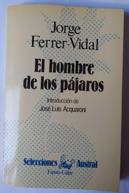 El hombre de los pájaros.