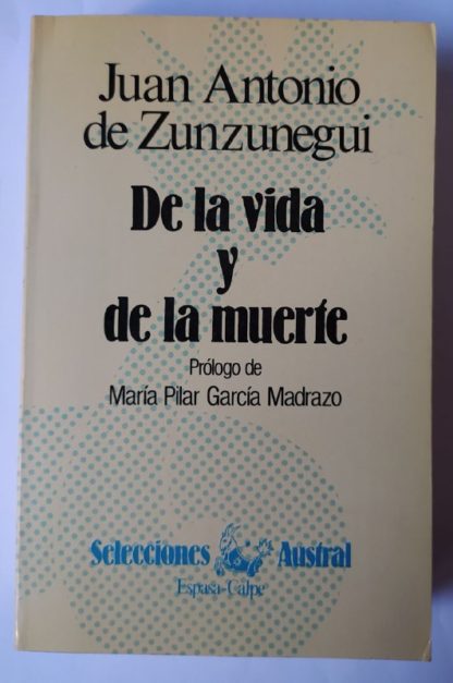De la vida y de la muerte.