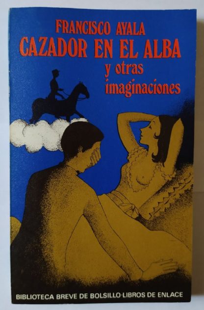 Cazador en el alba y otras imaginaciones