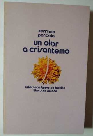 Un olor a crisantemo.