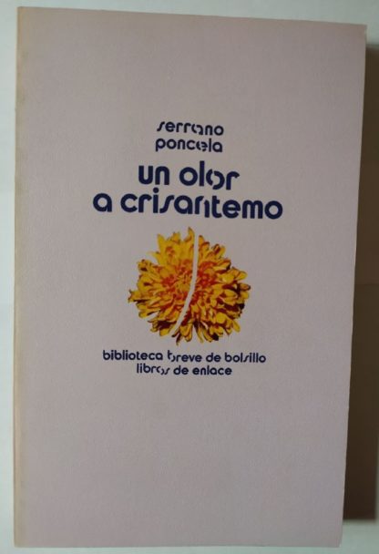 Un olor a crisantemo.