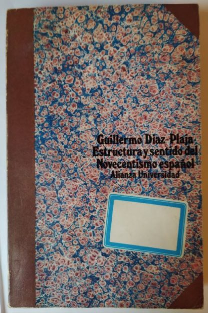 Estructura y sentido del novecentismo español.