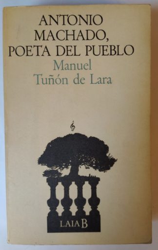 Antonio Machado, poeta del pueblo.