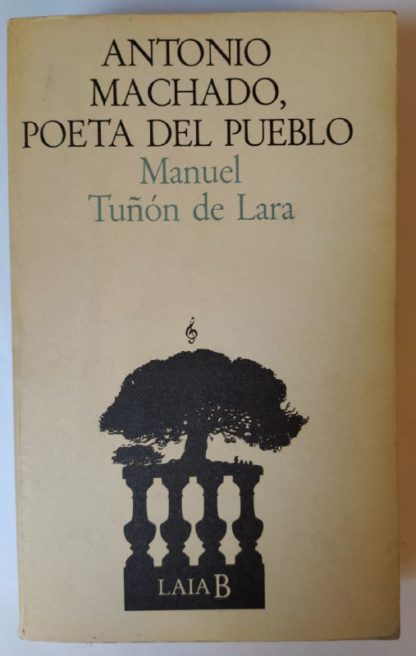 Antonio Machado, poeta del pueblo.