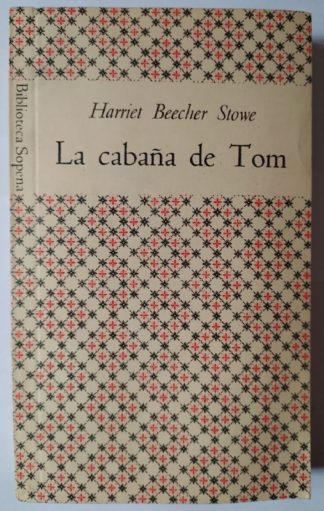 La cabaña de Tom.
