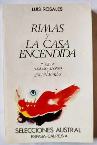 Rimas / La casa encendida