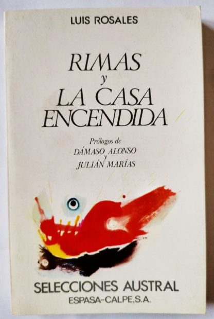Rimas / La casa encendida