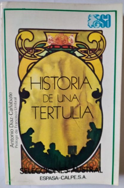 Historia de una tertulia.