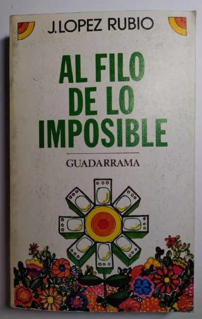 Al filo de lo imposible.