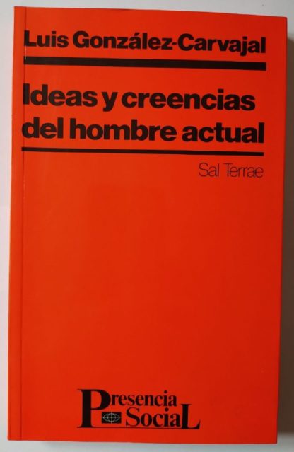 Ideas y creencias del hombre actual